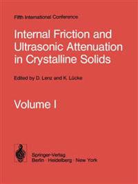 Internal Friction and Ultrasonic Attenuation in Crystalline Solids