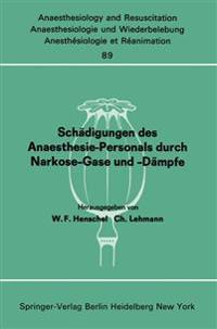 Schädigungen des Anaesthesie-Personals durch Narkose-Gase und -Dämpfe