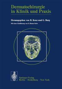 Dermatochirurgie in Klinik und Praxis