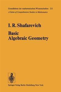 Basic Algebraic Geometry