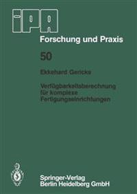 Verfügbarkeitsberechnung für komplexe Fertigungseinrichtungen