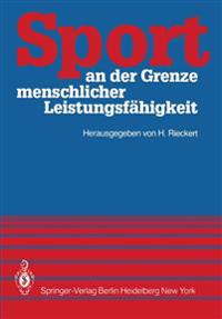 Sport an der Grenze menschlicher Leistungsfähigkeit