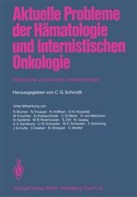 Aktuelle Probleme der Hämatologie und internistischen Onkologie