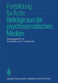 Fortbildung für Ärzte — Beiträge aus der psychosomatischen Medizin