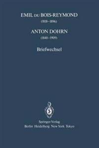 Emil du Bois-Reymond (1818–1896) Anton Dohrn (1840–1909)