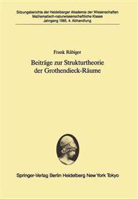 Beiträge zur Strukturtheorie der Grothendieck-Räume