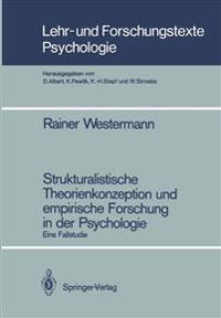 Strukturalistische Theorienkonzeption und empirische Forschung in der Psychologie