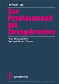 Zur Psychosomatik des Zwangskranken