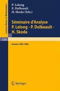 Séminaire d'Analyse P. Lelong - P. Dolbeault - H. Skoda
