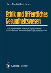 Ethik und öffentliches Gesundheitswesen