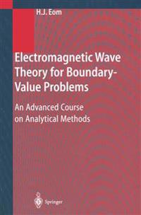 Electromagnetic Wave Theory for Boundary-Value Problems
