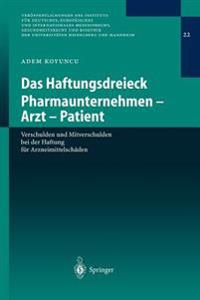 Das Haftungsdreieck Pharmaunternehmen - Arzt - Patient