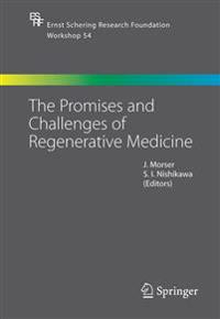 The Promises and Challenges of Regenerative Medicine