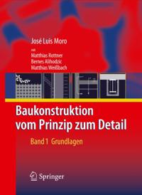Baukonstruktion - vom Prinzip zum Detail