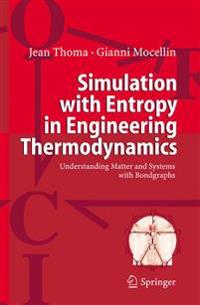 Simulation with Entropy in Engineering Thermodynamics
