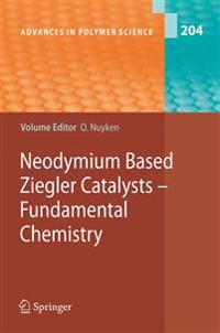 Neodymium Based Ziegler Catalysts - Fundamental Chemistry