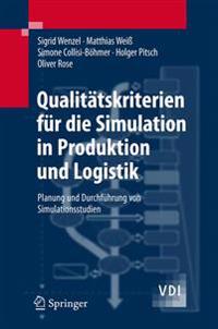 Qualitätskriterien für die Simulation in Produktion und Logistik