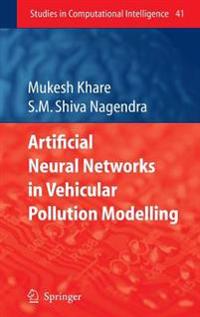 Artificial Neural Networks in Vehicular Pollution Modelling