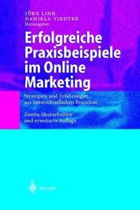 Bokomslag för "Erfolgreiche Praxisbeispiele im Online Marketing"