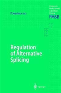 Regulation of Alternative Splicing