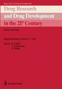 Drug Research and Drug Development in the 21st Century