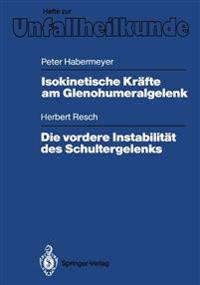 Isokinetische Kräfte am Glenohumeralgelenk. Die vordere Instabilität des Schultergelenks