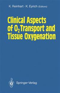 Clinical Aspects of O2 Transport and Tissue Oxygenation