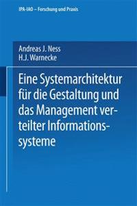 Eine Systemarchitektur für die Gestaltung und das Management verteilter Informationssysteme
