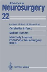 Cerebellar Infarct. Midline Tumors. Minimally Invasive Endoscopic Neurosurgery (MIEN)