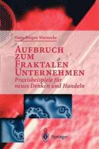 Aufbruch zum Fraktalen Unternehmen