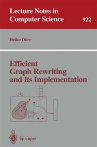 Efficient Graph Rewriting and Its Implementation