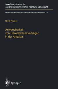 Anwendbarkeit von Umweltschutzverträgen in der Antarktis