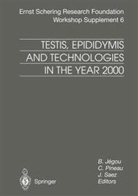 Testis, Epididymis and Technologies in the Year 2000