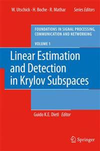 Linear Estimation and Detection in Krylov Subspaces