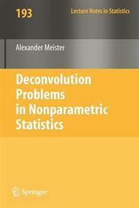 Deconvolution Problems in Nonparametric Statistics