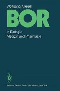 Bor in Biologie, Medizin und Pharmazie