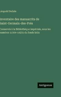 Inventaire des manuscrits de Saint-Germain-des-Prés