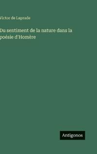 Du sentiment de la nature dans la poésie d'Homère
