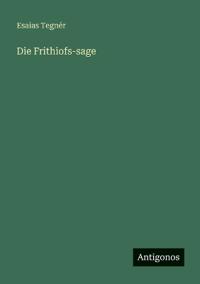 Die Frithiofs-sage