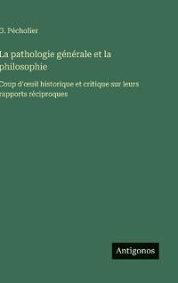 La pathologie générale et la philosophie