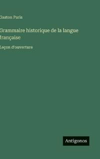 Grammaire historique de la langue française