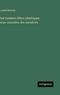 Des tumeurs fibro-plastiques sous-cutanées des membres