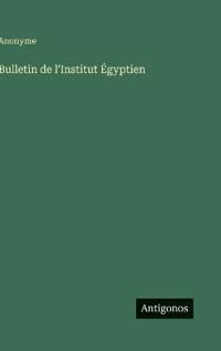 Bulletin de l'Institut Égyptien