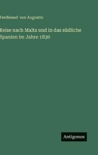 Bokomslag för "Reise nach Malta und in das südliche Spanien im Jahre 1830"