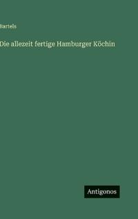 Die allezeit fertige Hamburger Köchin