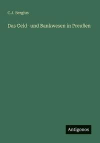 Bokomslag för "Das Geld- und Bankwesen in Preußen"