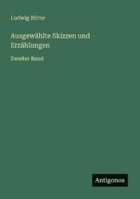 Ausgewählte Skizzen und Erzählungen