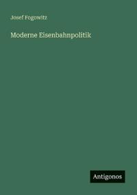 Moderne Eisenbahnpolitik