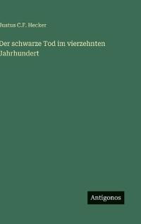Bokomslag för "Der schwarze Tod im vierzehnten Jahrhundert"