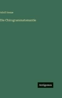 Die Chirogrammatomantie